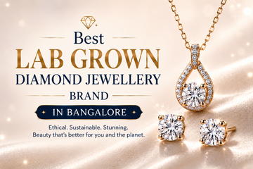 Best Lab Grown Diamond Jewellery Brand in Bangalore