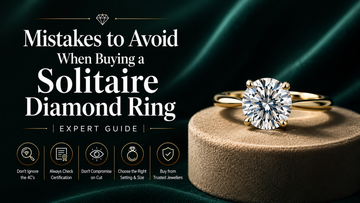 Mistakes to Avoid When Buying a Solitaire Diamond Ring | Expert Guide