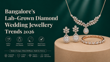 Bangalore's Lab-Grown Diamond Wedding Jewellery Trends 2026