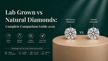 Lab Grown vs Natural Diamonds: Complete Comparison Guide 2026