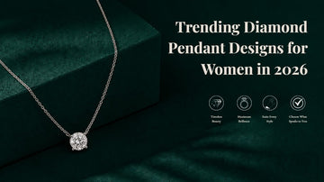 Trending Diamond Pendant Designs for Women in 2026