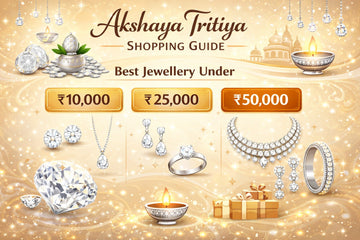 Akshaya Tritiya Shopping Guide: Best Jewellery Under ₹10,000 / ₹25,000 / ₹50,000