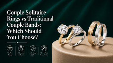 Couple Solitaire Rings vs Traditional Couple Bands: Which Should You Choose?